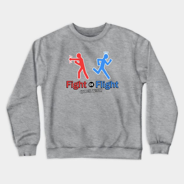 Fight or Flight Crewneck Sweatshirt by andyjhunter